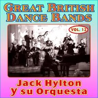 Thinking Of You - Sam Browne & Jack Hylton y su Orquesta