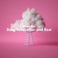 Relax Pt. 6 - Therapeutic Music Zone & Daily Relax Universe