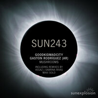 Mushrooms - goodkidmadcity & Gastón Rodríguez (AR)