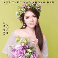 Kết Thúc Nào Không Đau - Short Version 2 - Kim Ny Ngọc