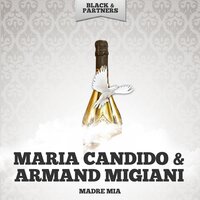 O Dio Mio - Maria Candido