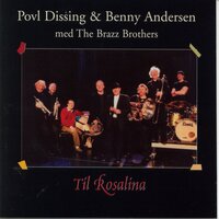 God Morgen Rosalina - The Brazz Brothers & Povl Dissing & Benny Andersen