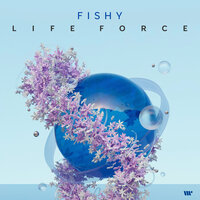 Life Force - Fishy