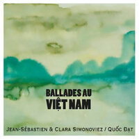 Bleu puis vert - Jean-Sébastien Simonoviez & Clara Simonoviez & Quốc Đạt