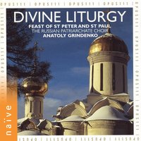 Liturgy for the Catechumens: No. 3, Short Litany - Anatoly Grindenko & The Russian Patriarchate Choir