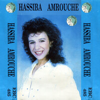 Wech Ngoul Ya Mahboubi - Hassiba Amrouche