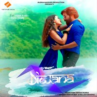 Diwana - Pawan Roy & Pallavi Sradha