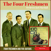 Come Rain Or Come Shine - Orchestra Jack Marshall & The Four Freshmen