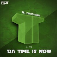 Da Time Is Now - DJ EFX