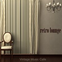 Retro Lounge (Vintage Music) - Vintage