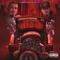 Hold Up - Mexican Trill & Propain