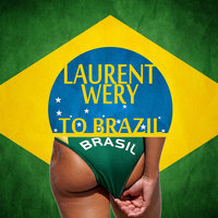 To Brazil - Laurent Wery