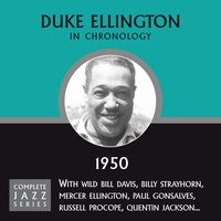Things Ain't What They Used To Be (10-?-50) - Duke Ellington