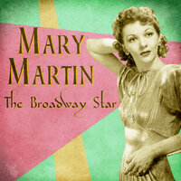 Cuddle up a Little Closer - Mary Martin