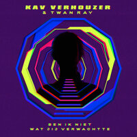 Ben Ik Niet Wat Jij Verwachtte - Kav Verhouzer & Twan Ray