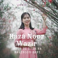 Wach Yi Daza Wa Raqiboon Zani - Raza Noor Wazir