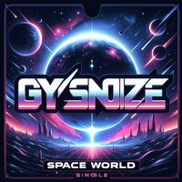 Space World - Gysnoize
