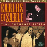 Yo Soy de San Telmo - Jorge Durán & Roberto Rufino & Carlos Di Sarli y su Orquesta Típica