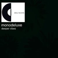 Come On - Monodeluxe
