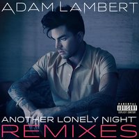 Another Lonely Night - Adam Lambert
