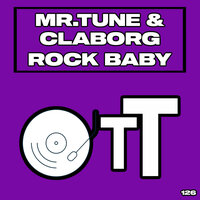 Rock Baby - Mr.Tune & Claborg