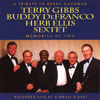 Memories Of You - Terry Gibbs & Buddy Defranco & Herb Ellis Sextet