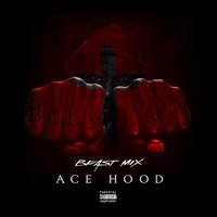 No Flex Zone - Ace Hood