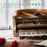 Sleeping Piano II - Vincent Corver