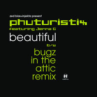 Beautiful - Phuturistix & Jenna G