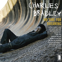 Trouble In The Land - Charles Bradley & Menahan Street Band