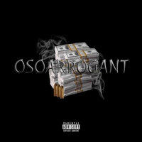 Osoarrogant - King Lil Jay & Billionaire Black