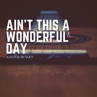 I've Got the World on a String - Anita O'Day