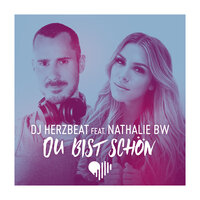 Du bist schön - DJ Herzbeat & Nathalie BW & Crystal Rock & Marc Kiss