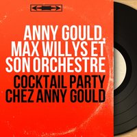 The Man I Love - Anny Gould & Anny Gould, Max Willys et son orchestre & Max Willys et son orchestre & Джордж Гершвин