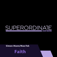 Faith - Simon Mann & Nae:Tek