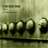 Drei - Coeter One & Mattias Fridell