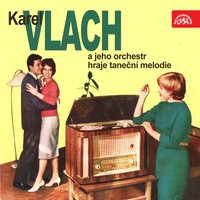 Jen jeden den - Karel Vlach se svým orchestrem & Alice Farkašová