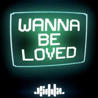 Wanna Be Loved - Kidda & Steven McGregor