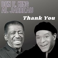 Kissing My Love - Al Jarreau & Ben E. King