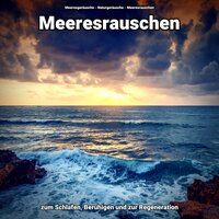 Schönheit in der Sonne - Meeresgeräusche & Naturgeräusche & Meeresrauschen