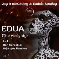 Edua (The Almighty) - Jay B McCauley & Emiola Sunday & Ron Carroll