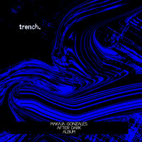 After Dark - Makaja Gonzales