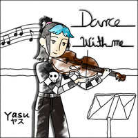 Dance with Me - YASU