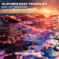 Bay Of Dreams - Alatheia & Tranzlift & Enharmor