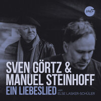 Ein Liebeslied - Sven Görtz & Manuel Steinhoff