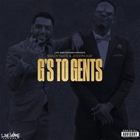 From a G to a Gent - Shady Nate & Joseph Kay