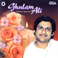 Jab Bhi Aag Lagti Hai - Ghulam Ali