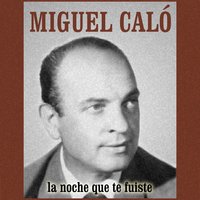 Si Tu Quisieras - Orquesta De Miguel Caló & Alberto Podesta & Miguel Calo