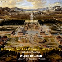 Suite extraite d'Alceste: Feste Infernale - Roger Bourdin & Orchestre de Chambre de Versailles & Жан-Батист Люлли