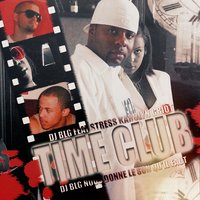 Time Club - DJ BLG & Stress & Karolyn & Griot